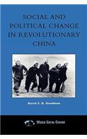 Social and Political Change in Revolutionary China