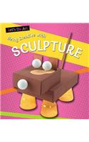Having Fun With Sculpture
