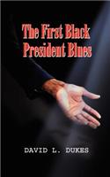 The First Black President Blues