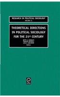 Theoretical Directions in Political Sociology for the 21st Century