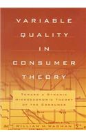 Variable Quality in Consumer Theory