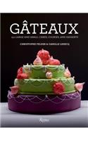 Gateaux: 150 Large and Small Cakes, Cookies, and Desserts