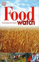 Food Watch (Protecting Our Planet)