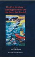 21st Century -- Turning Point for the Northern Sea Route?