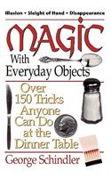 Magic with Everyday Objects