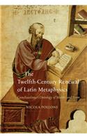 Twelfth-Century Renewal of Latin Metaphysics