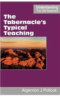 Tabernacle's Typical Teaching