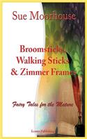 Broomsticks, Walking Sticks & Zimmer Frames