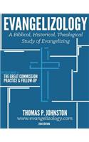 Evangelizology, Vol 2: A Biblical, Historical, Theological Study of Evangelizing