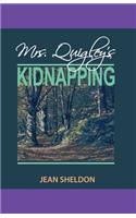 Mrs. Quigley's Kidnapping