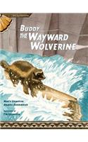 Buddy, the Wayward Wolverine