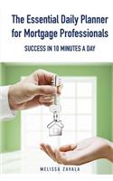 The Essential Daily Planner for Mortgage Professionals