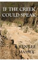 If The Creek Could Speak