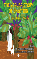 Yoruba Story of Creation A children's Story