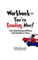 Workbook for You're Leading Now!