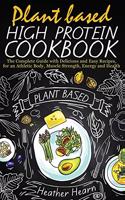 Plant Based High Protein Cookbook