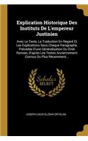Explication Historique Des Instituts De L'empereur Justinien