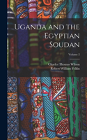 Uganda and the Egyptian Soudan; Volume 2