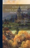 History of France and of the French People
