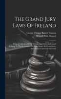 Grand Jury Laws Of Ireland