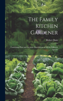 Family Kitchen Gardener