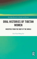 Oral Histories of Tibetan Women