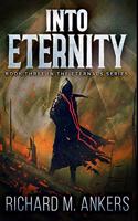 Into Eternity: Premium Hardcover Edition