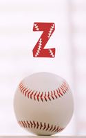 Baseball Notebook: Monogram Z / Initial Z / 120 dotted Pages / Perfect for writing, journaling, taking notes and planning / Small size / Glossy and flexible cover / Pe