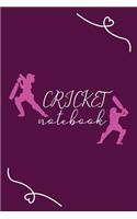Cricket Notebook