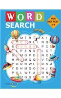 Word Search for Kids Ages 6-8: Large Print Word Search Books for Kids 6-8: Word Search Puzzles for Kids Activities Workbooks age 6 7 8 year olds