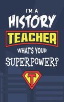 I'm A History Teacher What's Your Superpower?