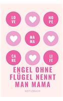 Engel Ohne Flügel Nennt Man Mama Notizbuch