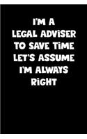 Legal Adviser Notebook - Legal Adviser Diary - Legal Adviser Journal - Funny Gift for Legal Adviser: Medium College-Ruled Journey Diary, 110 page, Lined, 6x9 (15.2 x 22.9 cm)