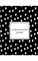 Accident & Incident Log Book: Accident & Incident Record Log Book- Health & Safety Report Book for, Business, Industry, Construction site, Company ... & Restaurant Hazzard Journa