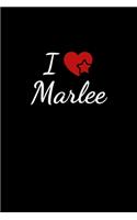 I love Marlee: Notebook / Journal / Diary - 6 x 9 inches (15,24 x 22,86 cm), 150 pages. For everyone who's in love with Marlee.