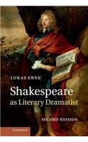 Shakespeare as Literary Dramatist