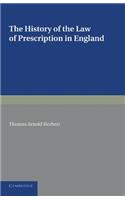 The History of the Law of Prescription in England
