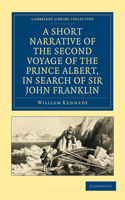 Short Narrative of the Second Voyage of the Prince Albert, in Search of Sir John Franklin