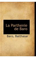 La Parthenie de Baro