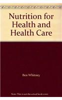 Nutrition for Health and Healthcare Pkg