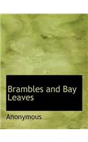 Brambles and Bay Leaves