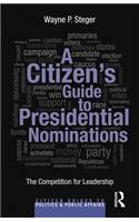 A Citizen's Guide to Presidential Nominations