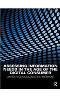 Assessing Information Needs in the Age of the Digital Consumer