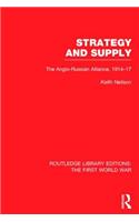 Strategy and Supply (Rle the First World War)