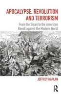 Apocalypse, Revolution and Terrorism