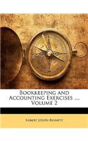 Bookkeeping and Accounting Exercises ..., Volume 2