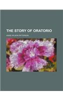 The Story of Oratorio