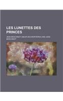 Les Lunettes Des Princes