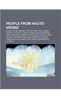 People from Haute-Vienne: People from Limoges, People from Saint-Junien, Joseph Louis Gay-Lussac, Pierre-Auguste Renoir, Jean Giraudoux(English)