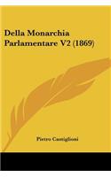 Della Monarchia Parlamentare V2 (1869): (Italian)